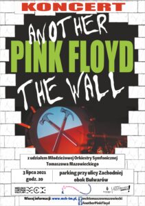Plakat informujący o koncercie The Walla Another Pink Floyd. Miejsce: Tomaszów MAzowiecki. Termin: 3 lipca 20201 r., godz. 20, parking przy ul. Zachodniej. 