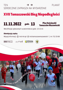 XVII Tomaszowski Bieg Niepodległości, 11.11.2022, godz. 13, Tomaszów Mazowiecki, start: pl. T. Kościuszki