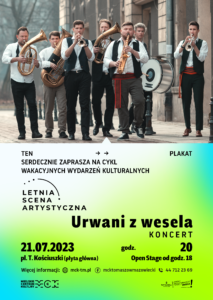Koncert zespołu "Urwani z wesela" w cyklu Letnia Scena Artystyczna, 21 lipca 2023 r., godz. 20, Tomaszów Mazowiecki, pl. Kościuszki 18. Wstęp wolny.