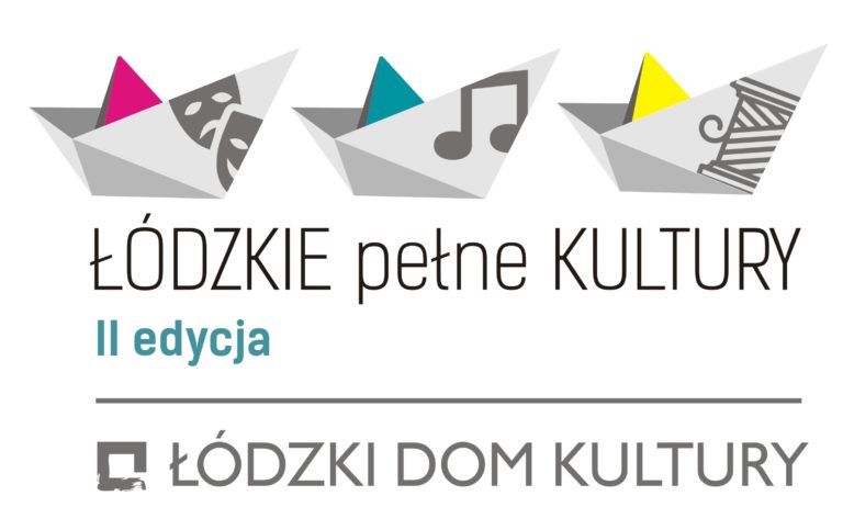 „Łódzkie Pełne Kultury” – II edycja