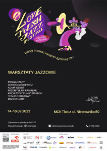 Warsztaty jazzowe w ramach 6. Love Polish Jazz Festival Tomaszowie Mazowieckim. Termin: 14-16.09.2022, zgłoszenia w Miejskim Centrum Kultury
