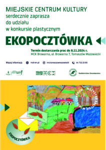 Konkurs plastyczny "Ekopocztówka". Termin składania prac do 8 listopada 2024 r. w Miejskim Centrum Kultury Browarna w Tomaszowie Mazowieckim przy ul. Browarnej 7.  