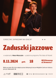 Zaduszki jazzowe - koncert Maxa Miszczyka. 8.11.2024, godz. 18, MCK Browarna, ul. Browarna 7, Tomaszów Mazowiecki. Bilety w cenie 20 zł do kupienia przez portal Biletyna.pl