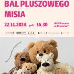 Plakat informuje o wydarzeniu dla dzieci "Bal Pluszowego Misia".