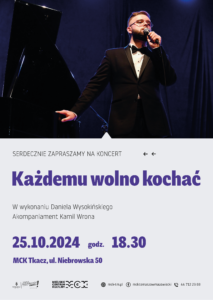 Koncert Daniela Wysokińskiego, 25.210.2024, godz. 18.30, Miejskie Centrum Kultury Tkacz, ul. Niebrowska 50, Tomaszów Mazowiecki. 