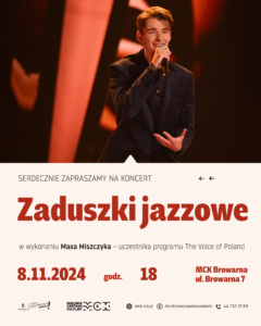 Zaduszki jazzowe - koncert Maxa Miszczyka. 8.11.2024, godz. 18, MCK Browarna, ul. Browarna 7, Tomaszów Mazowiecki. Bilety w cenie 20 zł do kupienia przez portal Biletyna.pl