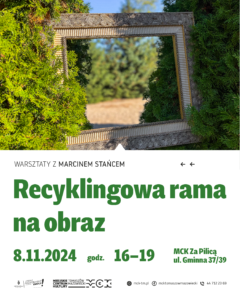 Plakat informuje o warsztatach "Recyklingowa rama na obraz".