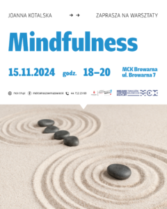 Plakat informuje o warsztatach relaksacyjnych mindfulness.