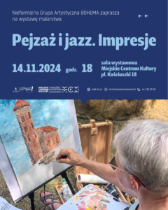 Plakat zapowiadający wystawę malarstwa "Pejzaż i jazz. Impresje". 14.11.2024, godz. 18, Miejskie Centrum Kultury w Tomaszowie Mazowieckim, pl. Kościuszki 18. Wstęp wolny.