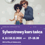 Plakat informuje o Sylwestrowym Kursie Tańca w MCK Za Pilicą.