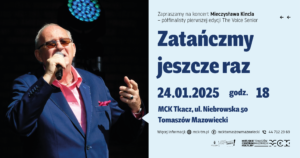 "Zatańczmy jeszcze raz" - koncert Mieczysława Kincla. 24.01.2025, godz. 18, Miejskie Centrum Kultury Tkacz, ul. Niebrowska 50, Tomaszów Mazowiecki. Bilety w cenie 20 zł do nabycia przez serwis Biletyna.pl.