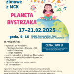 Plakat informuje o ofercie ferii zimowych "Planeta Bystrzaka" w Miejskim Centrum Kultury w Tomaszowie Mazowieckim