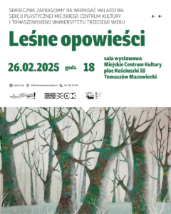 Plakat promujący wernisaż „Leśne opowieści”