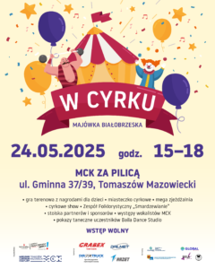 Plakat promujący Majówkę Białobrzeską "W cyrku"