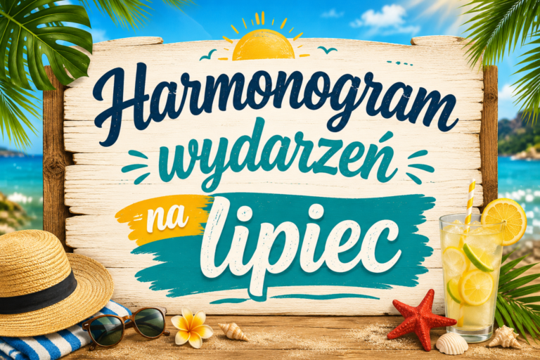 Harmonogram wydarzeń na lipiec