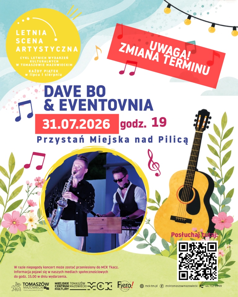 Letnia Scena Artystyczna- Dave Bo & Eventovnia. Nowy termin!