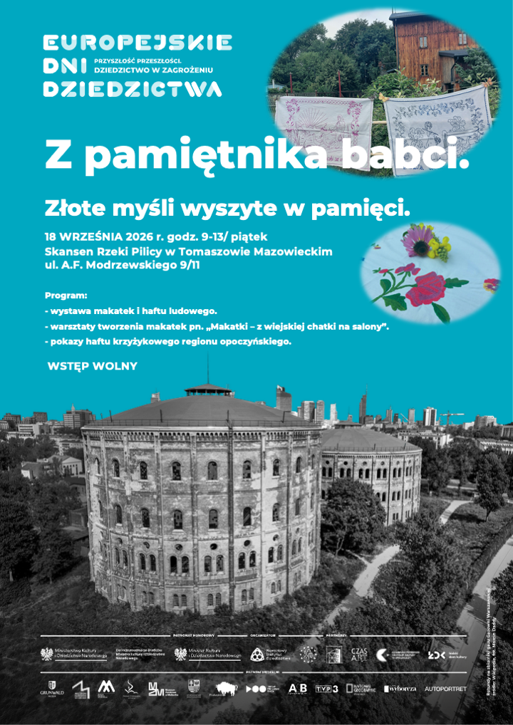 W ramach Europejskich Dni Dziedzictwa zapraszamy na wydarzenie „Z pamiętnika babci. Złote myśli wyszyte w pamięci”. 